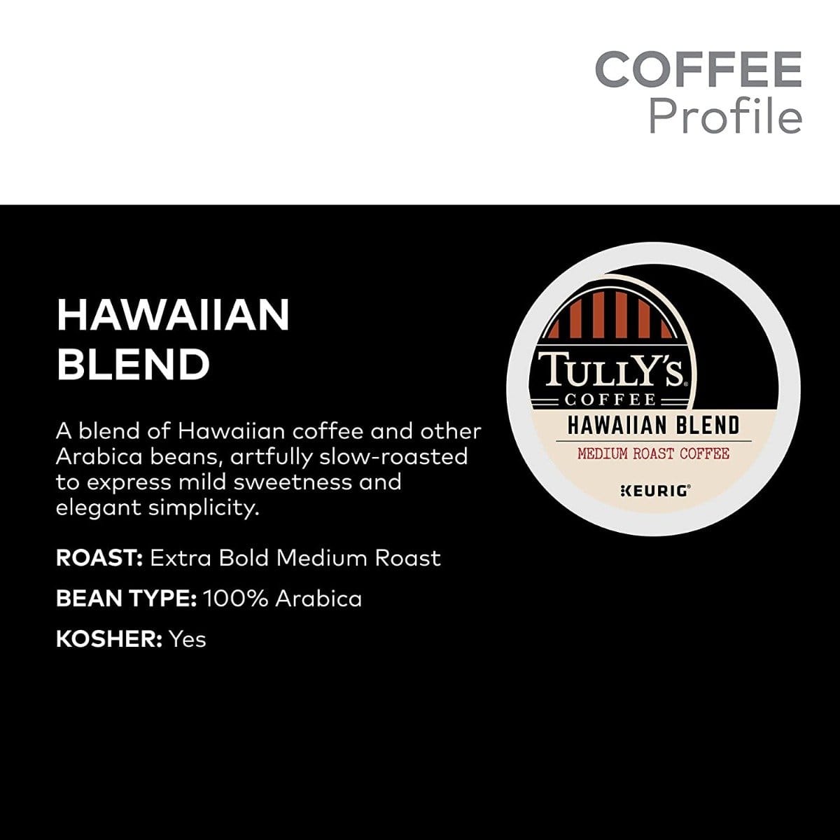 Tully's Coffee Hawaiian Blend - K-Cup Coffee - 24 Count Box