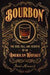 Kitchen & Company Cookbook Bourbon: The Rise, Fall, and Rebirth of an American Whiskey